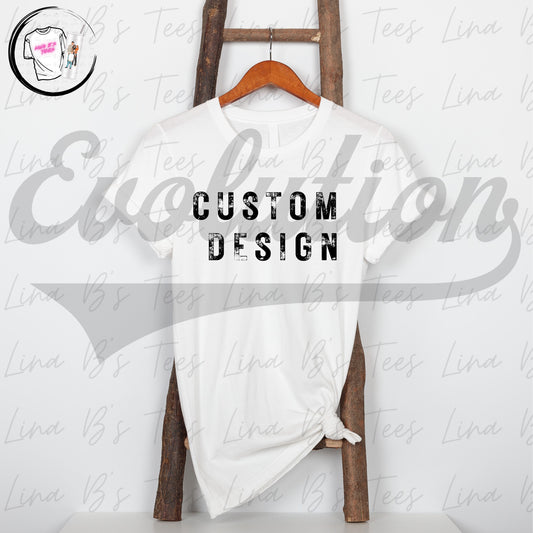 Evolution- Moralez Custom Design