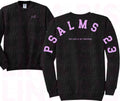 Faith+ Sweatshirt - Psalms 23