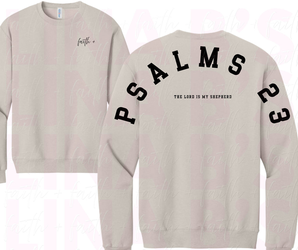 Faith+ Sweatshirt - Psalms 23