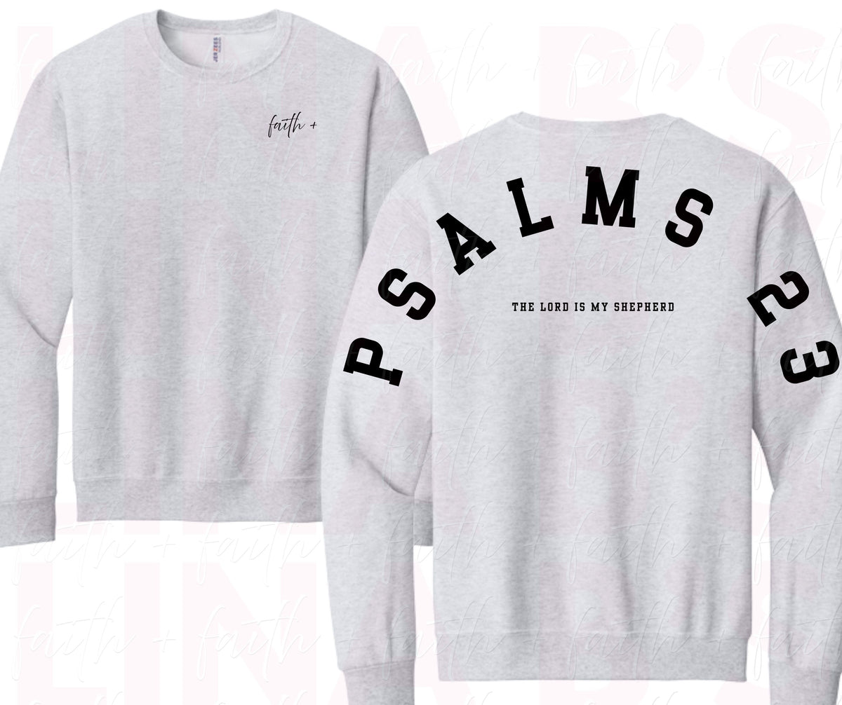 Faith+ Sweatshirt - Psalms 23