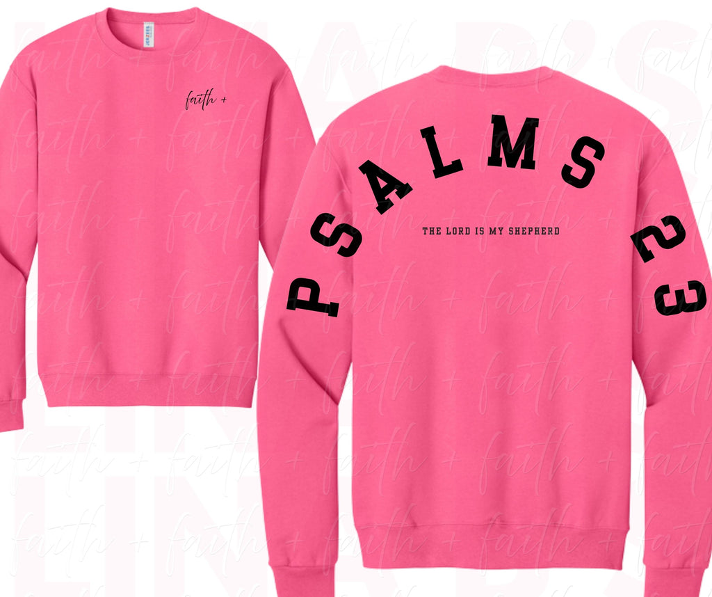 Faith+ Sweatshirt - Psalms 23