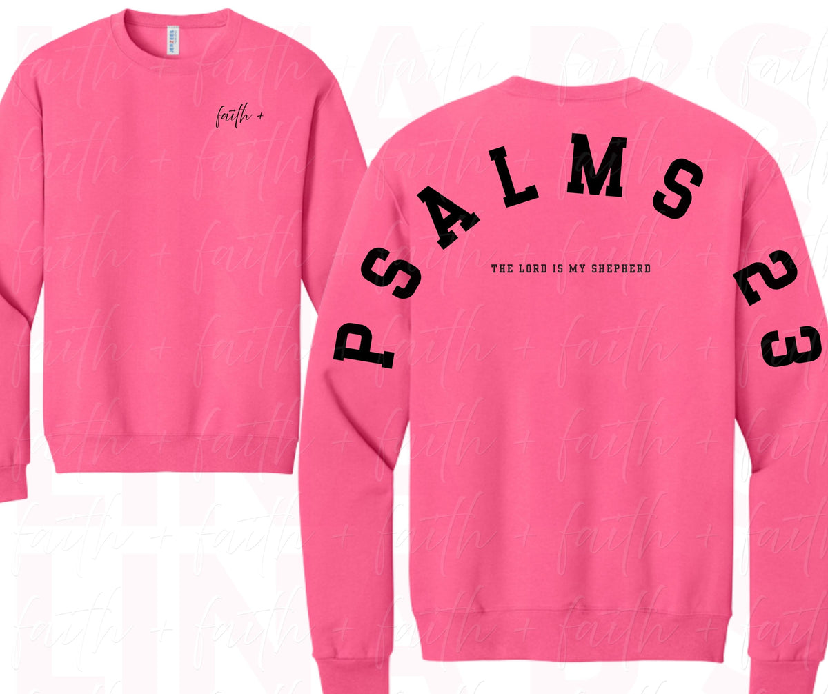 Faith+ Sweatshirt - Psalms 23