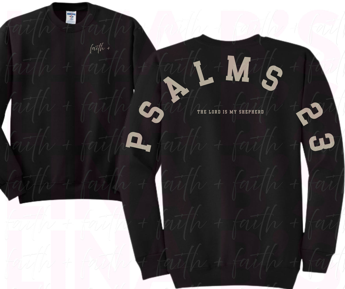 Faith+ Sweatshirt - Psalms 23