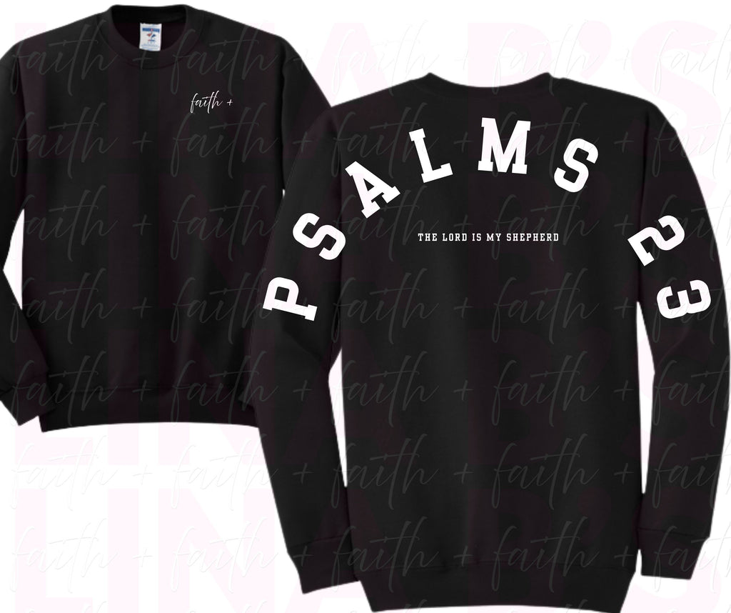 Faith+ Sweatshirt - Psalms 23