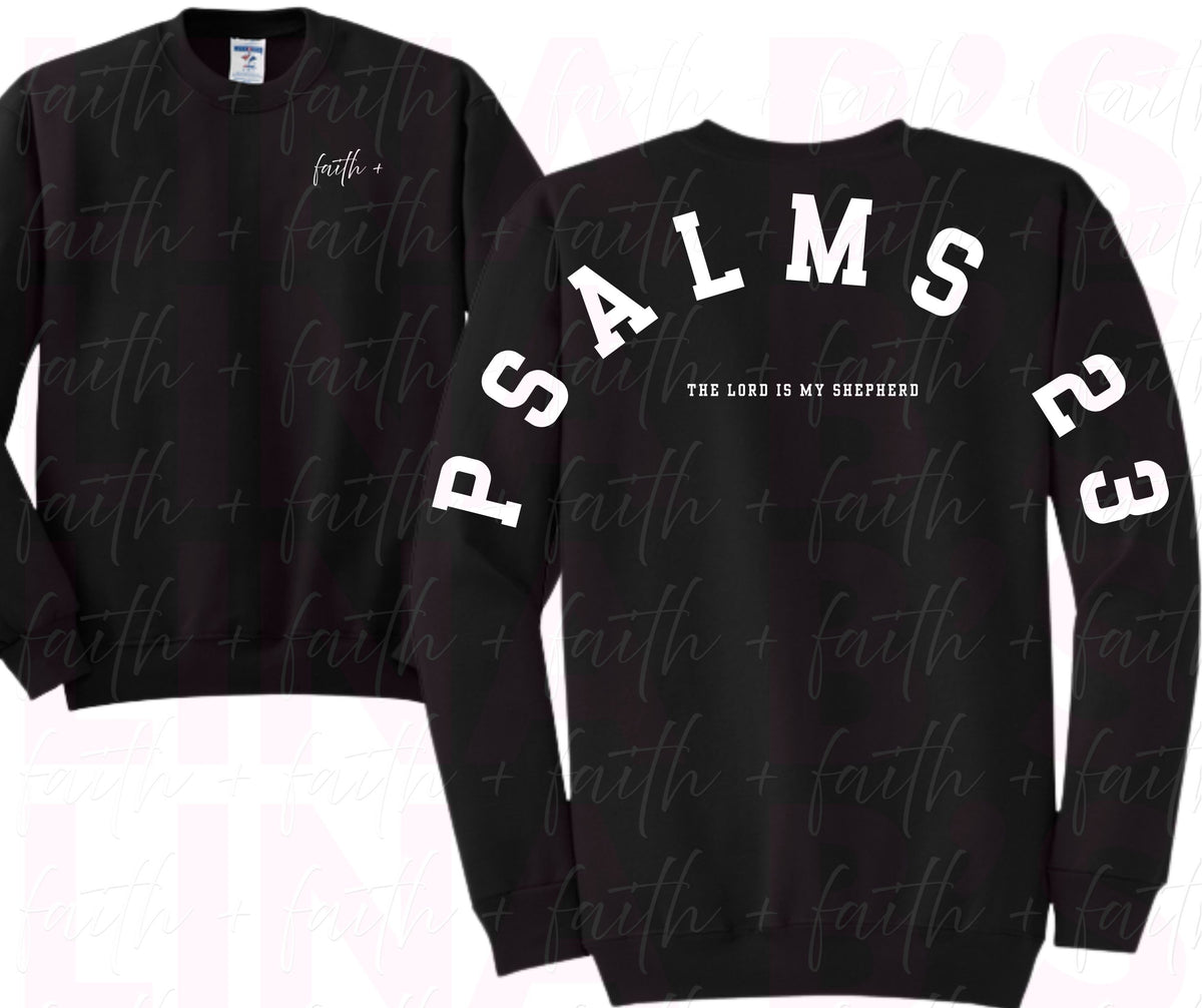 Faith+ Sweatshirt - Psalms 23