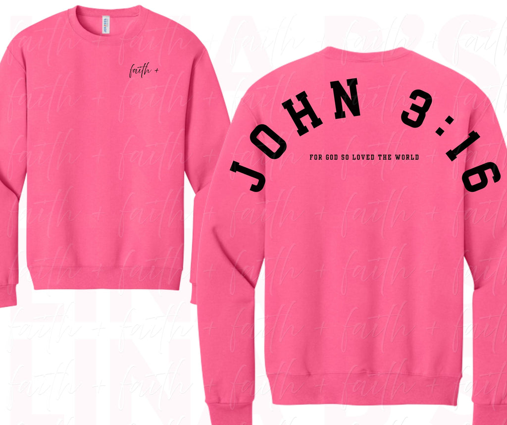 Faith+ Sweatshirt - John 3:16