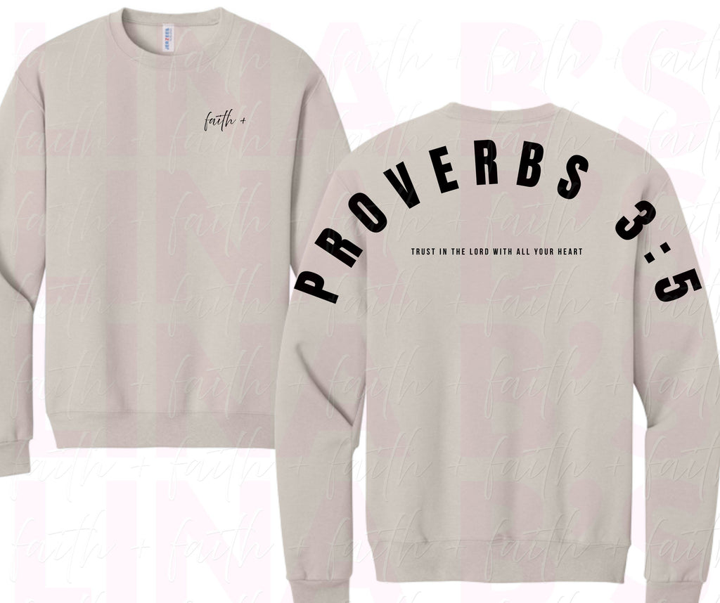 Faith+ Sweatshirt - Proverbs 3:5