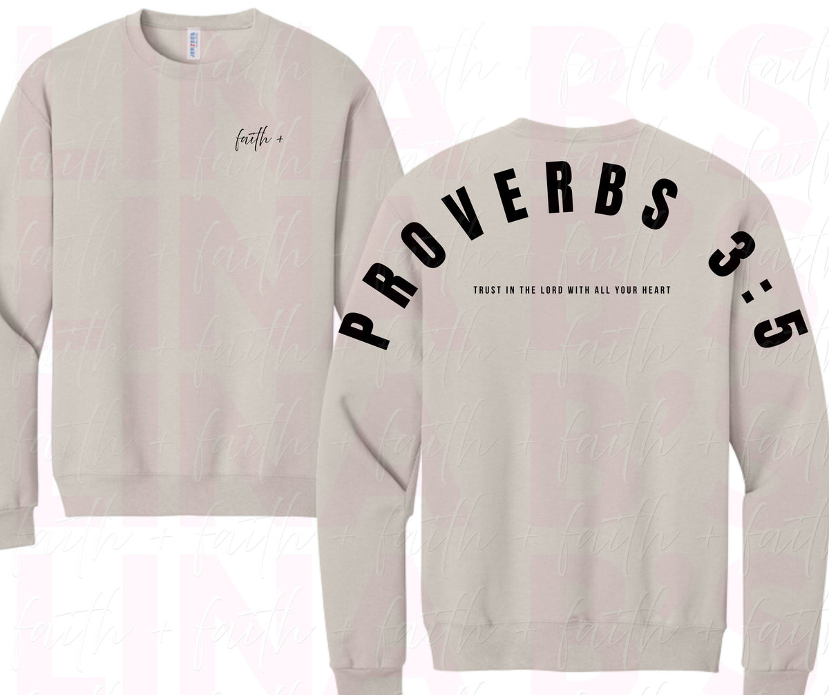 Faith+ Sweatshirt - Proverbs 3:5