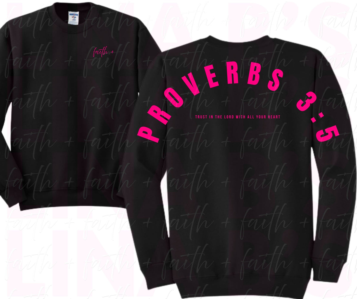 Faith+ Sweatshirt - Proverbs 3:5