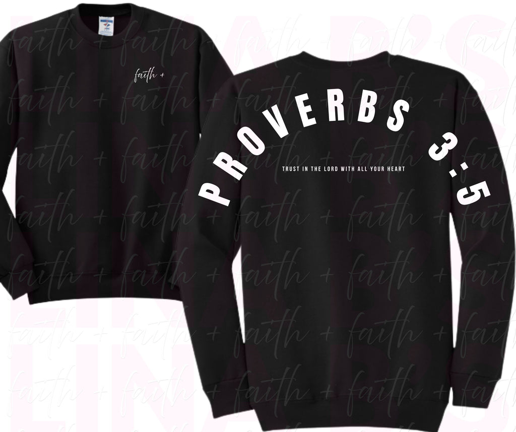 Faith+ Sweatshirt - Proverbs 3:5