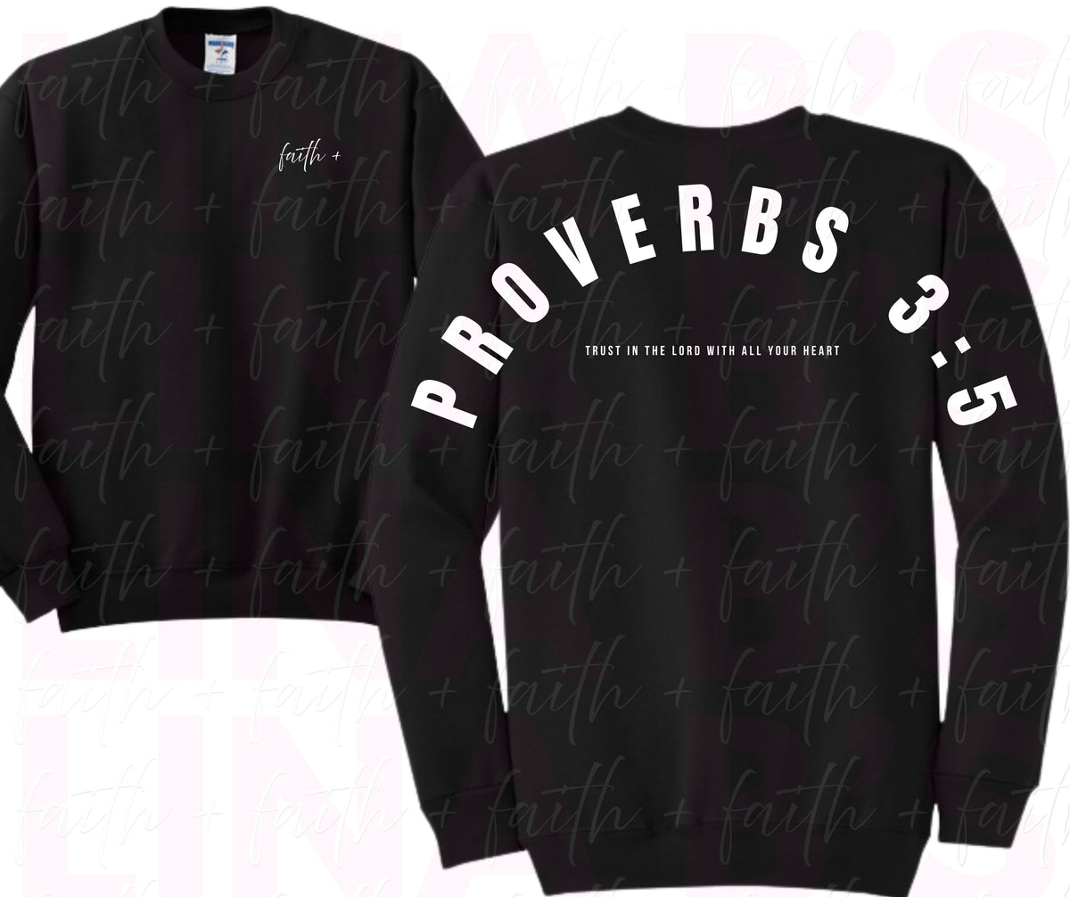 Faith+ Sweatshirt - Proverbs 3:5