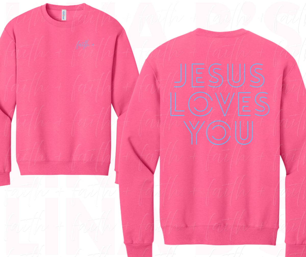 Faith+ Sweatshirt - Jesus LOVES you