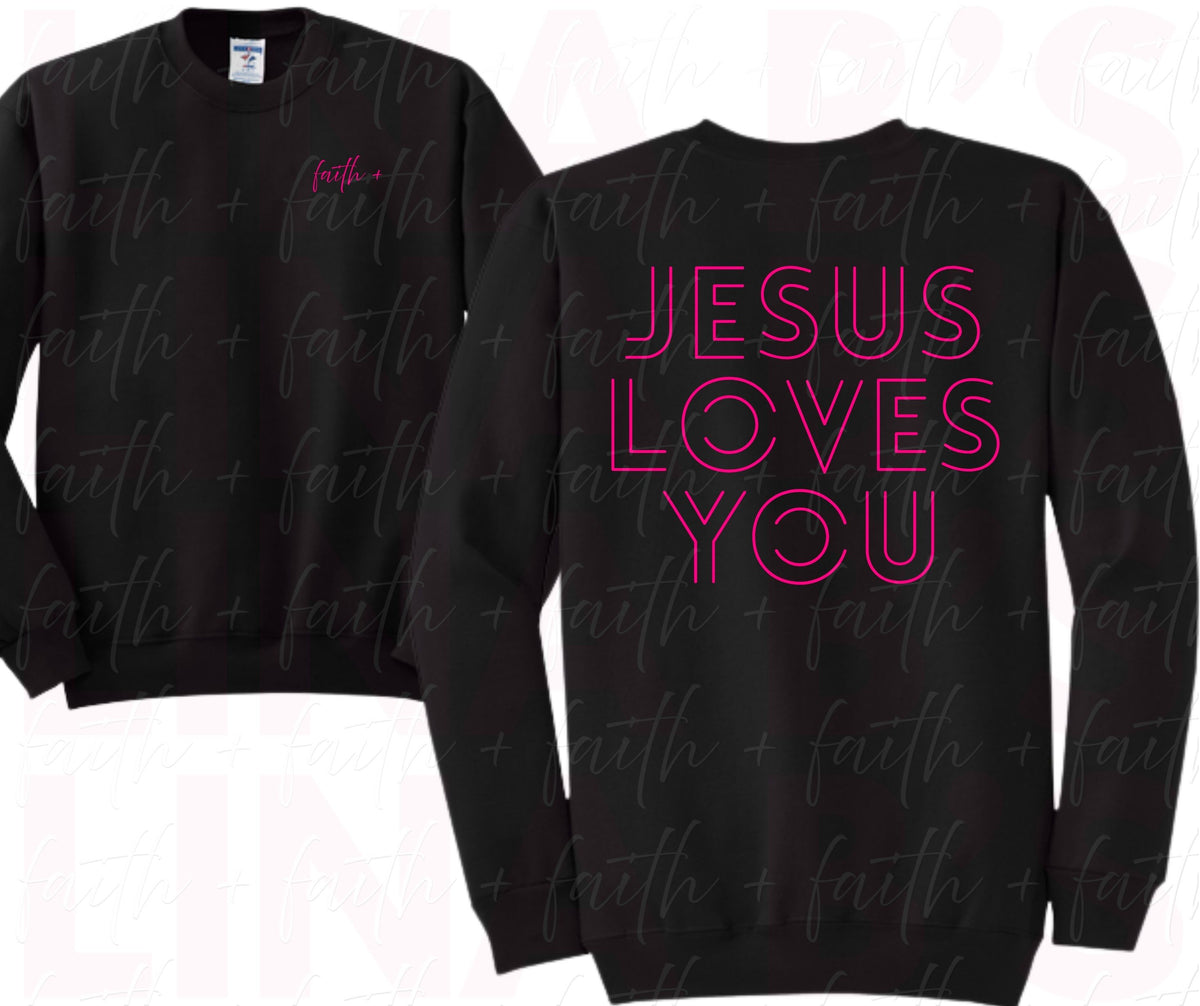 Faith+ Sweatshirt - Jesus LOVES you