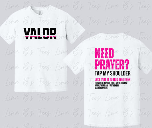 Need Prayer Shirt