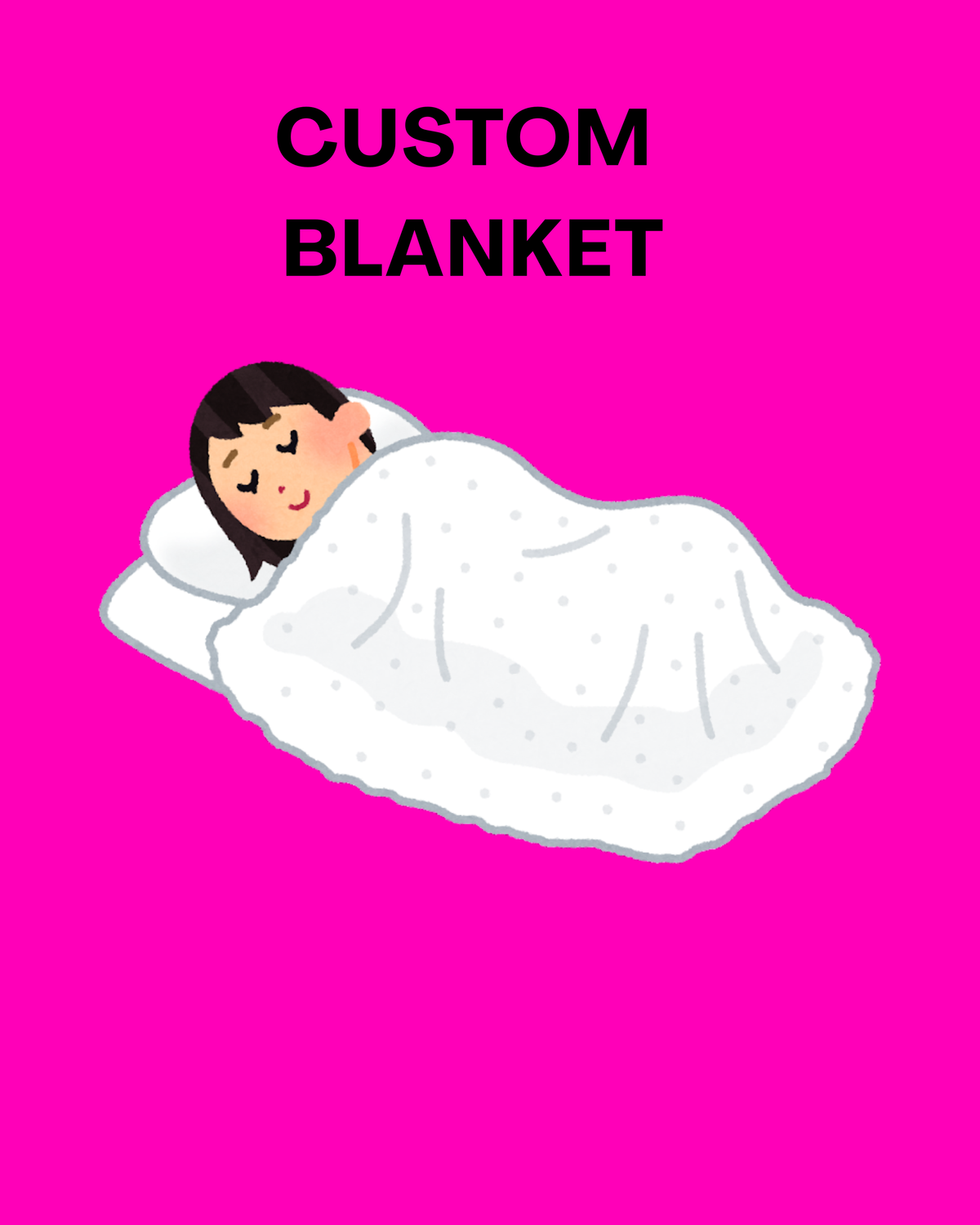 Custom Blanket