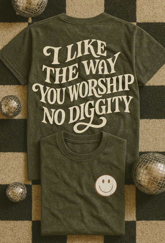 I like the way you worship No diggity
